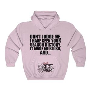 "DON'T JUDGE ME" HOODED SWEATSHIRT (BLACK PRINT)